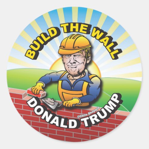 BUILD THE WALL DONALD TRUMP BRICK LAYER MASON USA CLASSIC ROUND STICKER