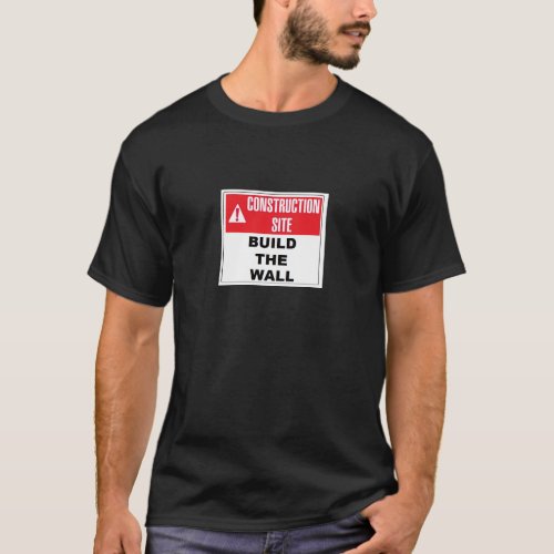 Build the Wall T_shirt