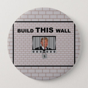 Build THIS wall / Anti Trump, Button