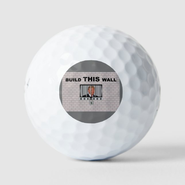 Build THIS wall / Anti Trump, Golf Balls (Front)