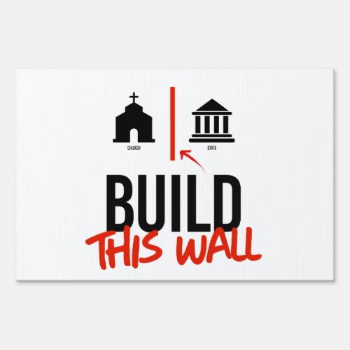 Build This Wall Sign