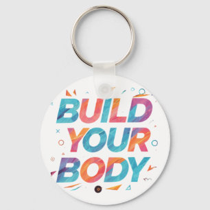 "Build Your Body": Keychain