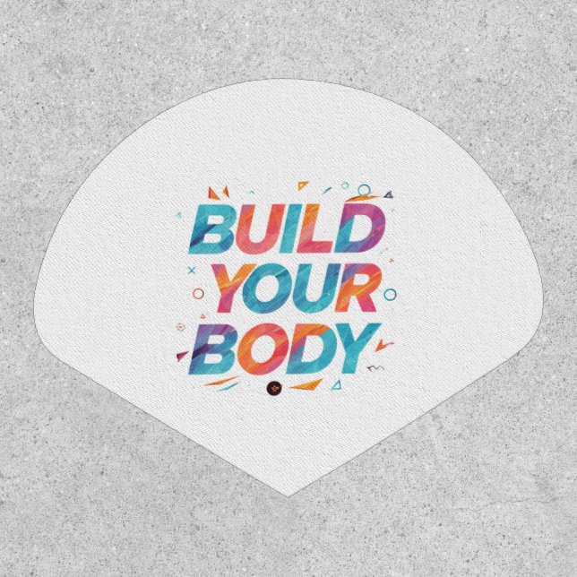 "Build Your Body": Patch (Front)