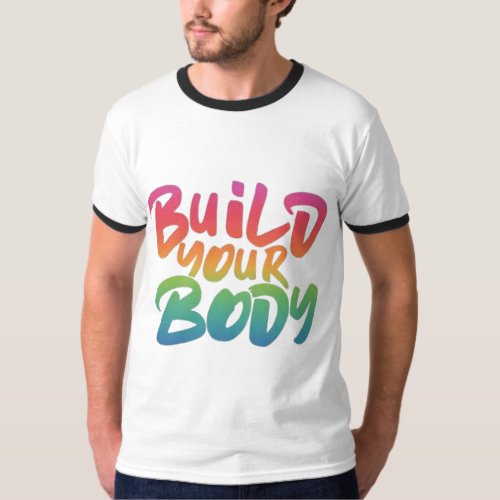 Build Your Body T_Shirt