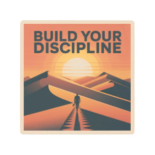 Build Your Discipline Metal Print