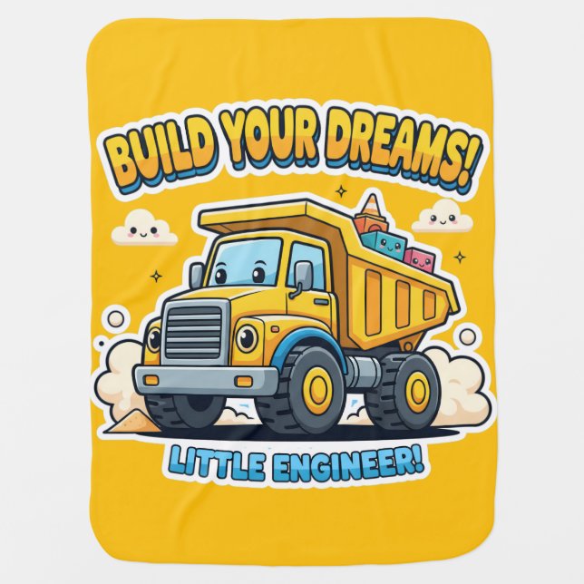 Build Your Dreams! Dump Truck Baby Blanket (Front)