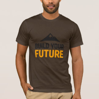 Build Your Future Motivational Men's T-Shirt