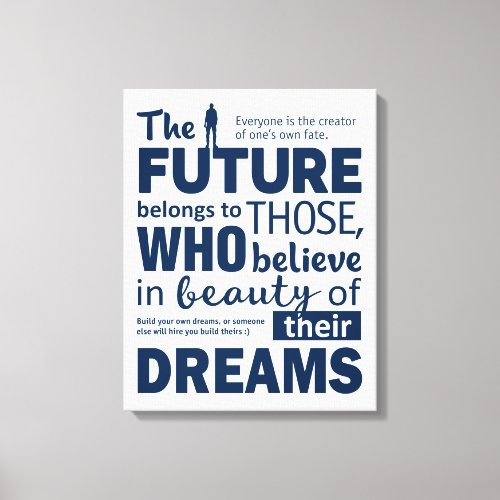 Build your own dreams Motivational quotes Canvas Print