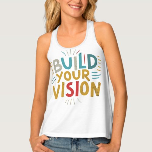 Build your vision T_shirts 