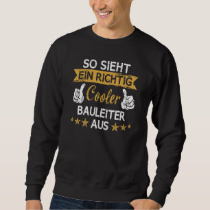 Builder Construction Site Builder Construction Wor Sweatshirt