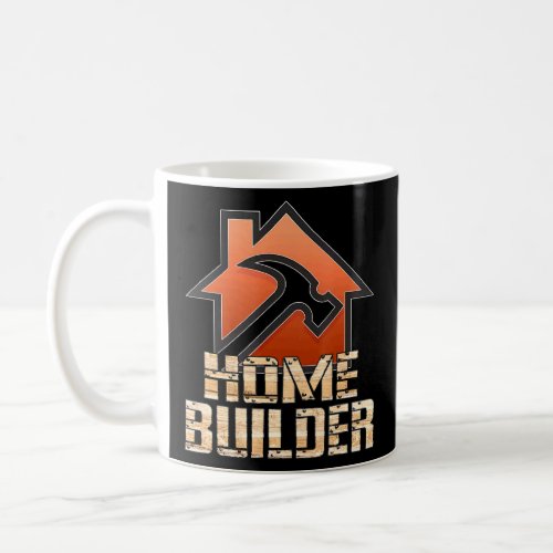 Builder Idea House Construction Topping Out  Coffee Mug