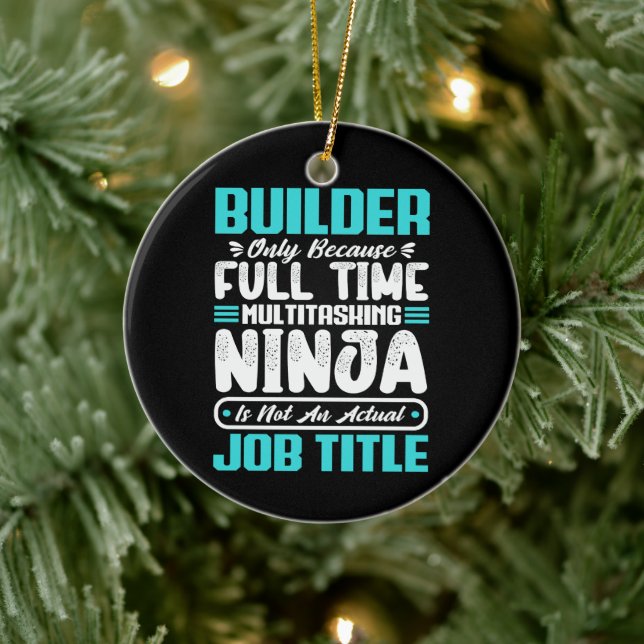 Builder Job Title Profession Building Skills Gifts Ceramic Ornament (Tree)