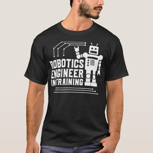 Builder Robot Lover Tee Robotics Engineer In Train (Front)