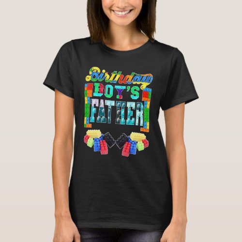 Building Brick Blocks Father Of Birthday Boy B Day T_Shirt