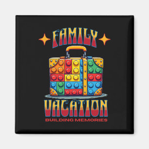 Building Bricks Family Vacation Building Memories Magnet