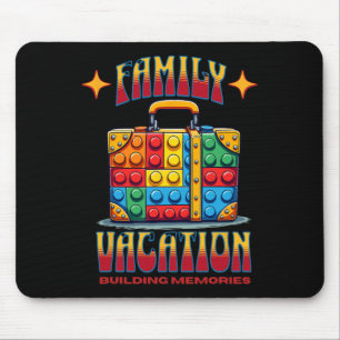 Building Bricks Family Vacation Building Memories Mouse Pad