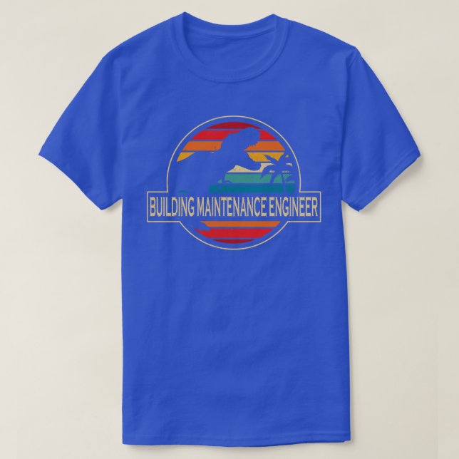 Building Maintenance Engineer Dinosaur T-Shirt (Design Front)