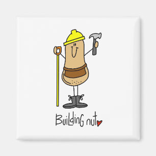 Building Nut T-shirts and Gifts Magnet