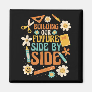 Building Our Future Side By Side  Magnet