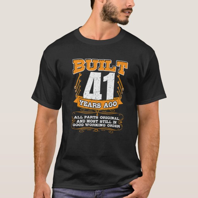 Built 41 Years All Parts Original And Still Good M T-Shirt (Front)