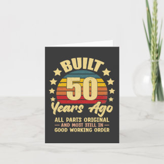 Built 50 Years Ago All Parts Original 50 Birthday Card