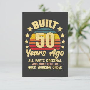 Built 50 Years Ago All Parts Original 50 Birthday Invitation