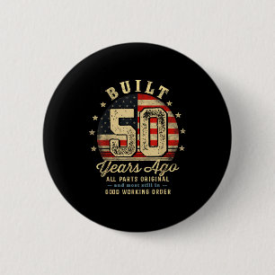 Built 50 Years Ago Funny 50th Birthday Usa Flag  Button