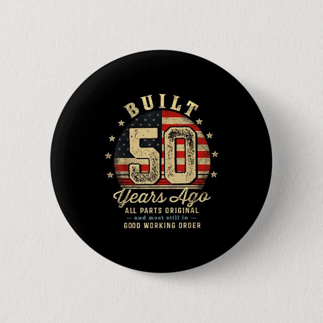 Built 50 Years Ago Funny 50th Birthday Usa Flag  Button (Front)