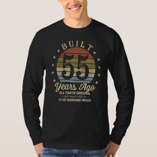 Built 55 Years Ago _ All Parts Original Funny 55th T_Shirt