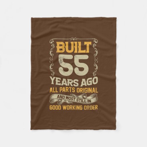 Built 55 Years Ago All Parts Original Outfit 55th Fleece Blanket