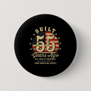 Built 55 Years Ago Funny 55th Birthday Usa Flag  Button