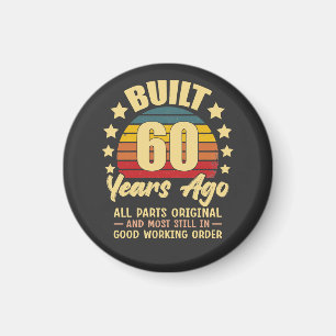 Built 60 Years Ago All Parts Original 60 Birthday Magnet