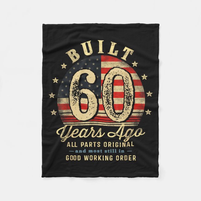 Built 60 Years Ago Funny 60th Birthday Usa Flag  Fleece Blanket (Front)