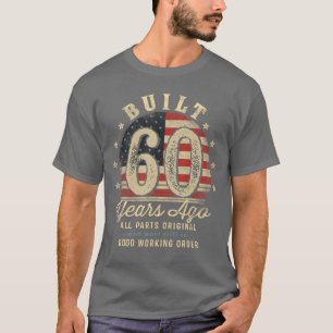 Built 60 Years Ago Funny 60th Birthday USA Flag fr T-Shirt