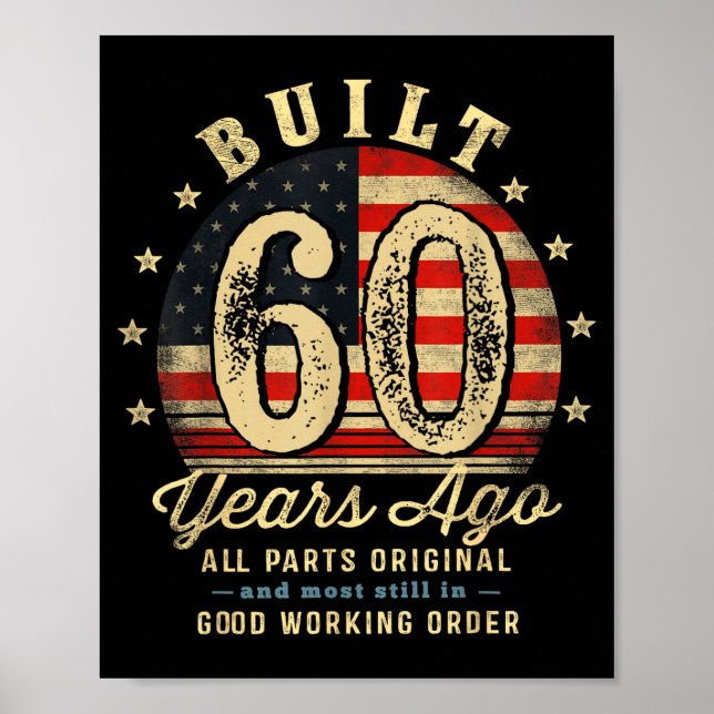 Built 60 Years Ago Funny 60th Birthday Usa Flag  Poster (Front)