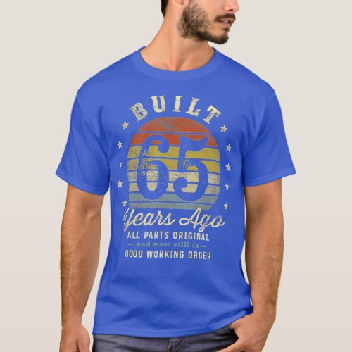 Built 65 Years Ago _ All Parts Original Gifts 65th T_Shirt