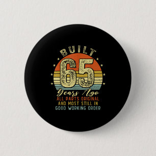 Built 65 Years Ago Funny 65th Birthday Vintage 196 Button