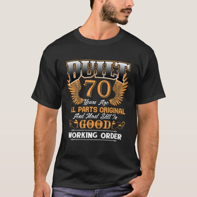 Built 70 Year Ago Birthday Crew 70th Bday Family T-Shirt (Front)
