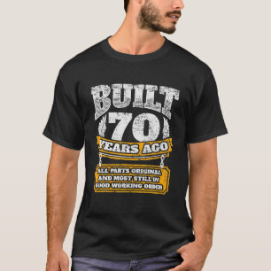 Built 70 Years Ago All Parts Original Elderly T-Shirt