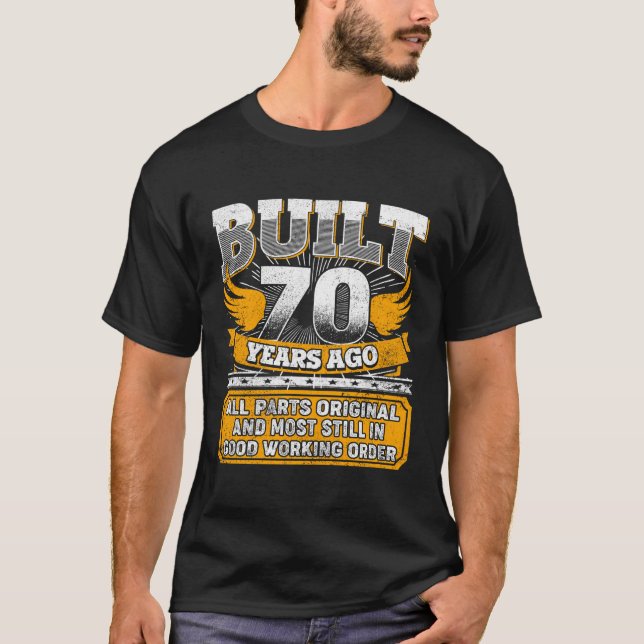 Built 70 Years Ago - All Parts Original Funny 70Th T-Shirt (Front)
