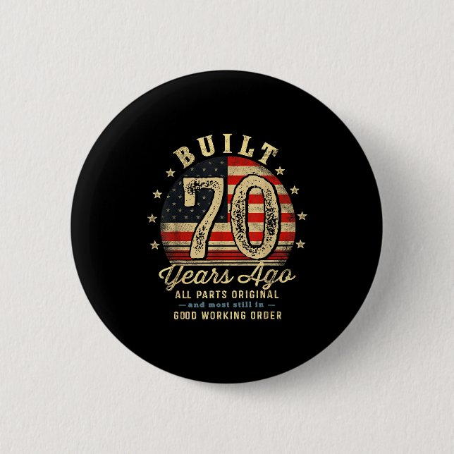 Built 70 Years Ago Funny 70th Birthday Usa Flag  Button (Front)