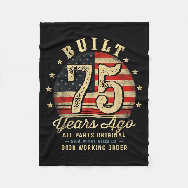 Built 75 Years Ago Funny 75th Birthday Usa Flag  Fleece Blanket (Front)