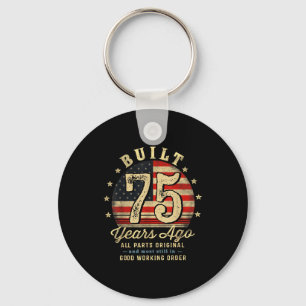 Built 75 Years Ago Funny 75th Birthday Usa Flag Keychain