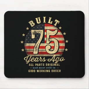 Built 75 Years Ago Funny 75th Birthday Usa Flag  Mouse Pad