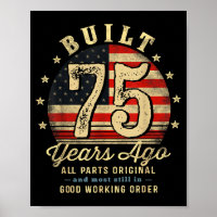 Built 75 Years Ago Funny 75th Birthday Usa Flag