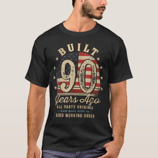 Built 90 Years Ago Funny 90Th Birthday Usa T-Shirt