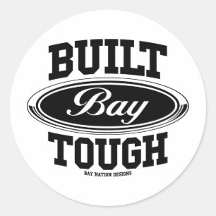 Built Bay Tough Classic Round Sticker