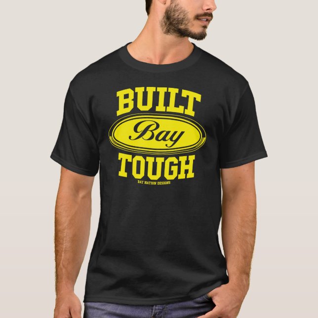 Built Bay Tough - Yellow T-Shirt (Front)
