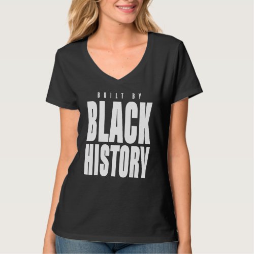 Built By Black History African Pride Month T_Shirt