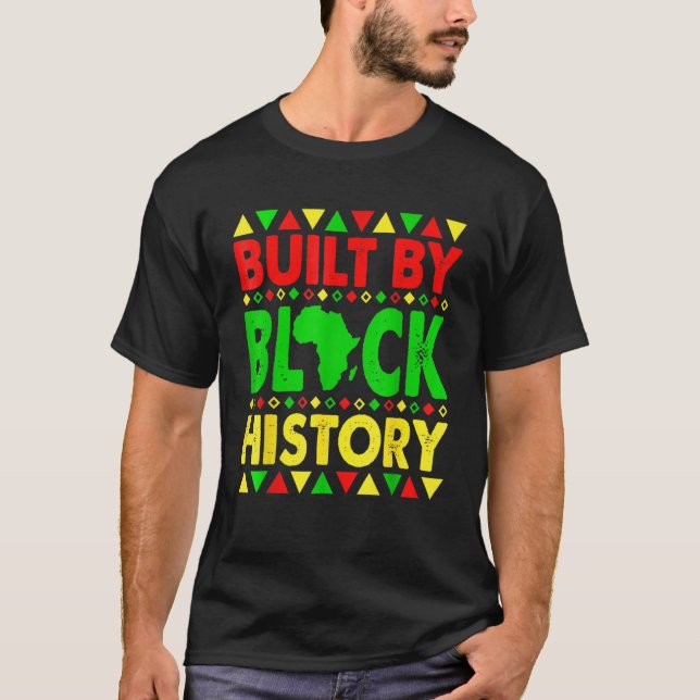 Built By Black History BHM African Pride Month Men T-Shirt (Front)